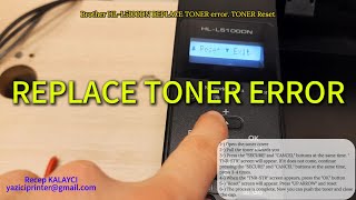 Brother REPLACE TONER error TONER Reset [upl. by Ariew]