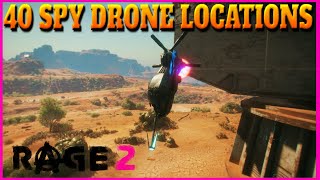 Rage 2 Spy Drone Locations Guide  Mata Hari Manners Trophy  Achievement 40 Spy Drones [upl. by Eahsal]