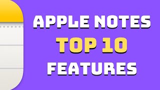 Top 10 Features of Apple Notes in 2024 [upl. by Gnep]