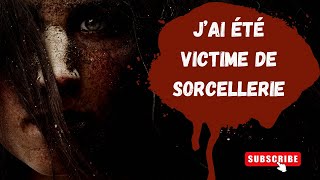 J’ai été victime de sorcellerie  Story Time [upl. by Souvaine]