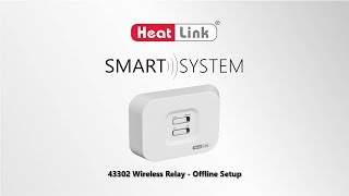 HeatLink Smart System  Wireless Relay Offline Setup [upl. by Hally661]