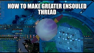 How to make greater ensouled thread  Runescape 3 [upl. by Enilrahc]