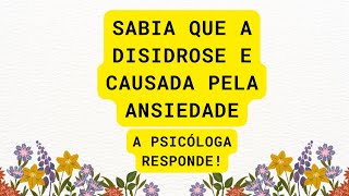 Disidrose é causada pela ansiedade sabia [upl. by Ronda]