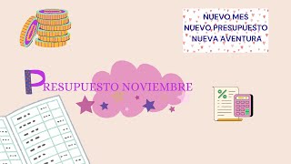 Presupuesto NOVIEMBRE 🌈 Mi economía familiar en este mes [upl. by Eizzo]