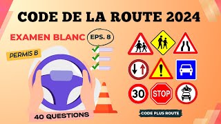 TEST Code de la route 2024  TEST Nouveau Code de la Route  Série de 40 questions aléatoire ✒️ [upl. by Edie]