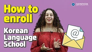 How to enroll  Sahmyook University Korean Language School 삼육대 [upl. by Friend]