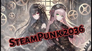 作業用BGM SteamPunk 2036  SteamPunk Studio [upl. by Janaya]