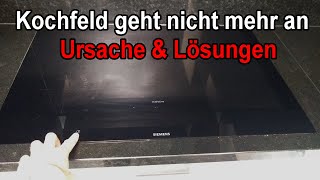 Ceranfeld  Induktionskochfeld geht nicht mehr an  Ursache amp Lösungen [upl. by Ardnassela421]