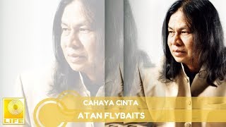 Atan Flybaits  Cahaya Cinta Official Audio [upl. by Carlson366]