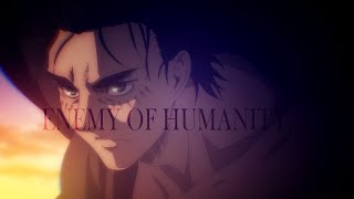 AOT Eren Jaeger  Enemy of Humanity [upl. by Nived]