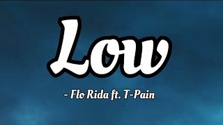 Flo Rida feat TPain  Low lyrics Video [upl. by Aiksa]