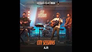 AJR City Sessions Amazon Music Explicit [upl. by Ostap862]