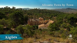 AIGÜES Alicante Town by Town [upl. by Buddie]