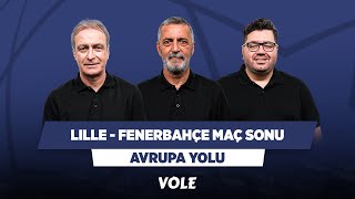 Lille  Fenerbahçe Maç Sonu  Önder Özen Abdülkerim Durmaz Berk Göl  Avrupa Yolu [upl. by Yneffit232]