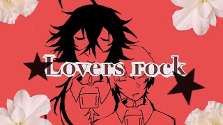 Lovers rocksuegiku animatic [upl. by Acinorev507]