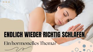 Endlich wieder richtig schlafen  ein hormonelles Thema [upl. by Gabby]