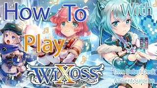 How to Play WIXOSS with Ancient Surprise Diva Debut Deck2021 NEW TRADING CARD GAME [upl. by Estel]