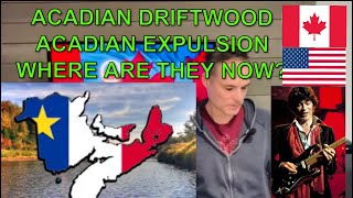 Acadian Driftwood  American Reacts  The Acadian Expulsion and the Tribute Song by The Band [upl. by Salina]