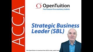 Introduction to ACCA Strategic Business Leader SBL Exam [upl. by Danforth]