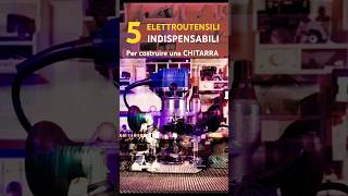 5 UTENSILI INDISPENSABILI faidate chitarra diy chitarrista makers lab [upl. by Ynaffet]