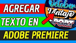 Como Agregar Texto En Adobe Premiere Pro 2024 Facil Y Rapido [upl. by Ahgiel]