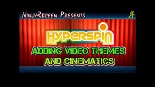 Hyperspin Add Cinematics and Video Themes [upl. by Denyse]