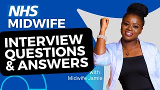 Midwife Interview Questions and Answers NHS UK  Pass your Midwifery Interviews [upl. by Rip96]