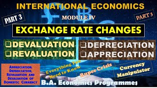 EXCHANGE RATE CHANGES  DEVALUATION – REVALUATION–DEPRECIATION–APPRECIATIONINTERNATIONAL ECONOMICS [upl. by Caddaric]