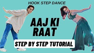 Aaj Ki Raat Hook Step Dance Tutorial  Stree 2  Tamannaah Bhatia  Aaj Ki Raat Dance Tutorial [upl. by Vez951]