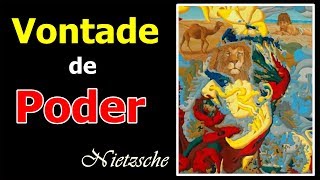 Nietzsche e a Vontade de Poder Vontade de Potência [upl. by Winston]