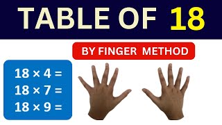 Multiplication Table of 18 by finger Method I Finger Tricks I Multiplication Table [upl. by Phares]