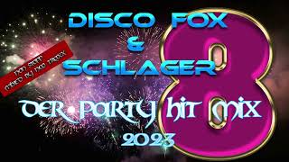 Discofox und Schlager  Party Hitmix 2023  8 [upl. by Brett]