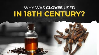 Why Clove Lounge was used in 18th Century  लौंग के अविश्वसनीय फायदे [upl. by Ahsinuq]