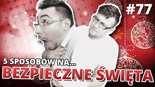 5 sposobów na BEZPIECZNE ŚWIĘTA [upl. by Winshell]