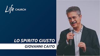 Lo Spirito giusto  Giovanni Caito  4 febbraio 2024 [upl. by Labors]