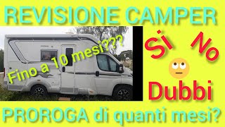 Revisione camper e auto e proroga 2021  2022 Notizie da internet e telefonate a Centri di Revisione [upl. by Tarra]