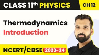 Class 11 Physics Chapter 12  Thermodynamics  Introduction  IIT JEENEET Physics [upl. by Yvon]