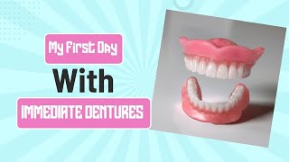 FIRST DAY with IMMEDIATE DENTURES [upl. by Lesya]