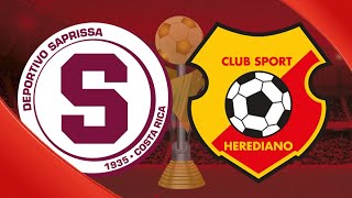 🔴SAPRISSA vs HEREDIANO EN VIVO  SUPERCOPA DE COSTA RICA  FINAL⚽️ [upl. by Yendis]