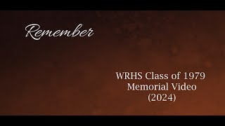 2024 WRHS Class of 79 Memorial [upl. by Fabozzi]