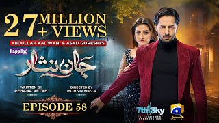 Jaan Nisar Ep 58  Eng Sub  Digitally Presented by Happilac Paints  4th Oct 2024  Har Pal Geo [upl. by Divadnhoj]