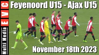 Feyenoord U15  Ajax U15  november 18th 2023 [upl. by Trill867]