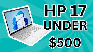 HP 17 Laptop Features and Specs  The Best Budget Laptop of 2024 [upl. by Annayat]