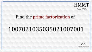 Prime factorization of 1007021035035021007001 [upl. by Senaj]