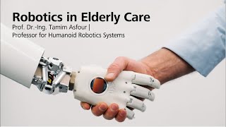 Aging Society How can Robots support us in Elderly Care [upl. by Vacla367]