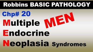 Ch20  Multiple Endocrine Neoplasia Syndromes  MEN  MEN1  MEN2A  MEN2B  Endocrine Pathology [upl. by Jorgenson]