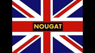 How to Pronounce quotNougatquot Correctly  Authentic British Accent Pronunciation Guide [upl. by Rees]