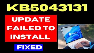 KB5043131 Update not installing on Windows 10 Fixed [upl. by Irafat]