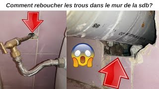 Comment avec quel produit boucher les trous dans le mur de la salle de bain tuyau fuite isolation [upl. by Cleo767]