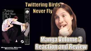 Twittering Birds Never Fly Manga Volume 3 Reaction amp Review [upl. by Aracaj]